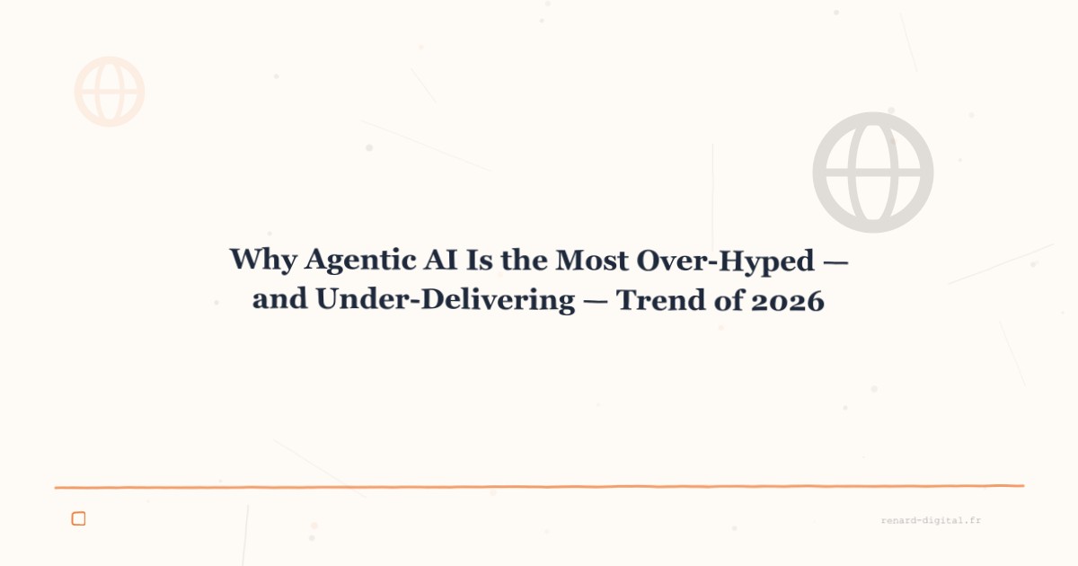agentic is over hyped