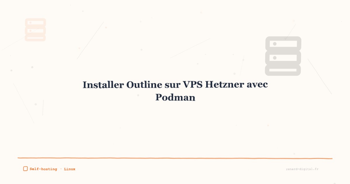 comment installer outline sur vps hetzner