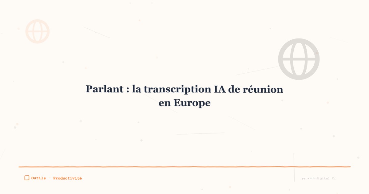 parlant transcription reunion ia