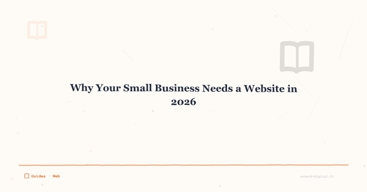 why your small business needs a website 2026